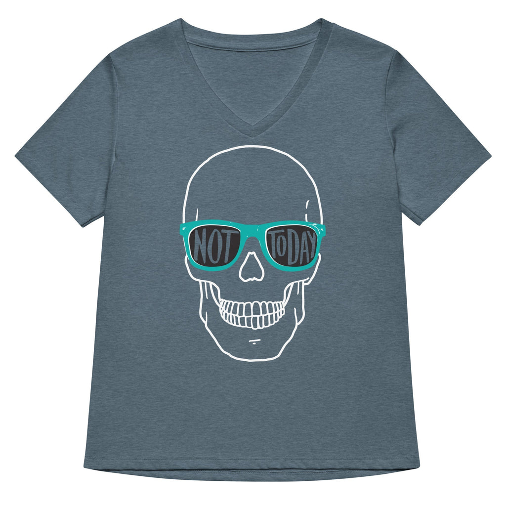 Not Today Women's V-Neck Tee