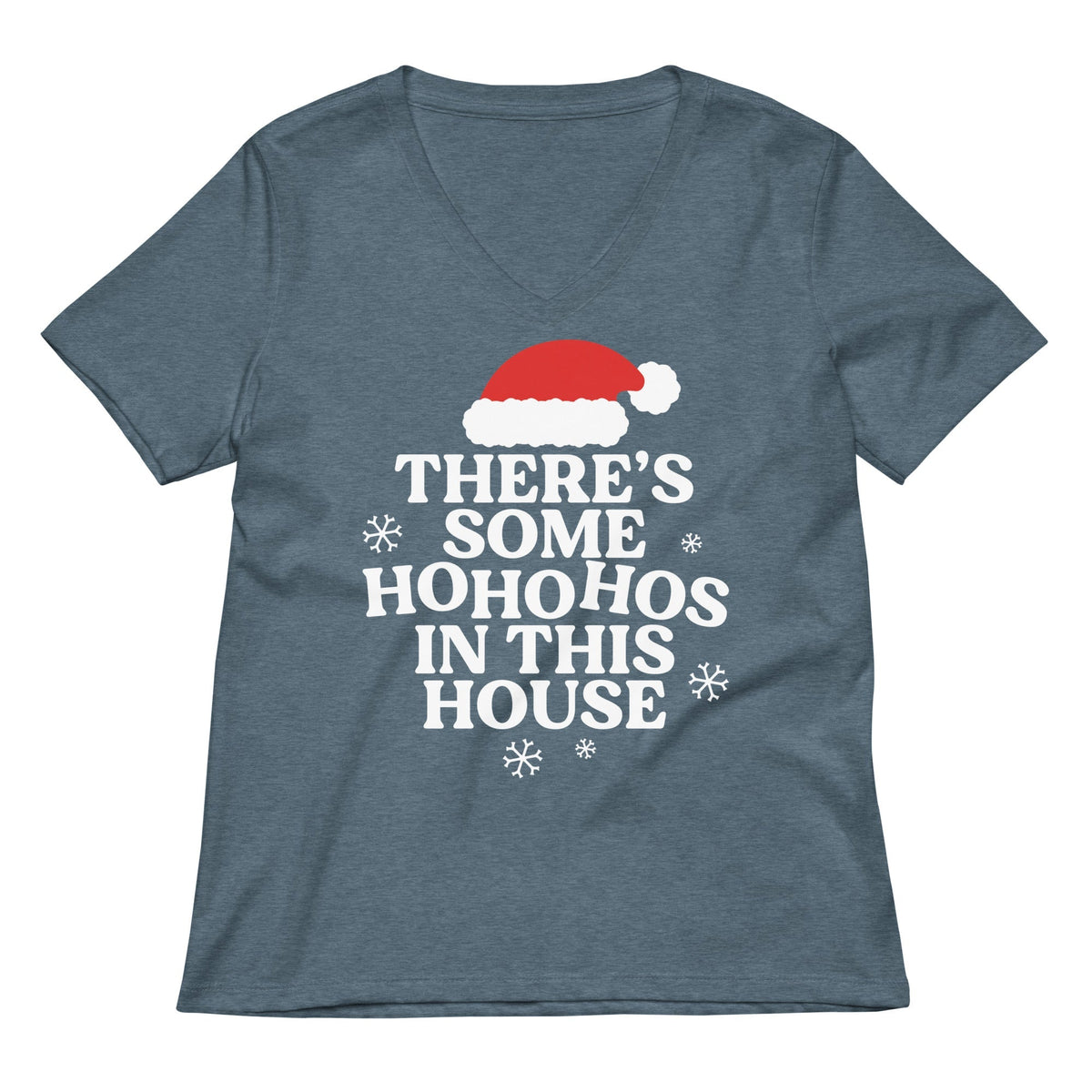 There's Some Ho Ho Hos In This House Women's V-Neck Tee