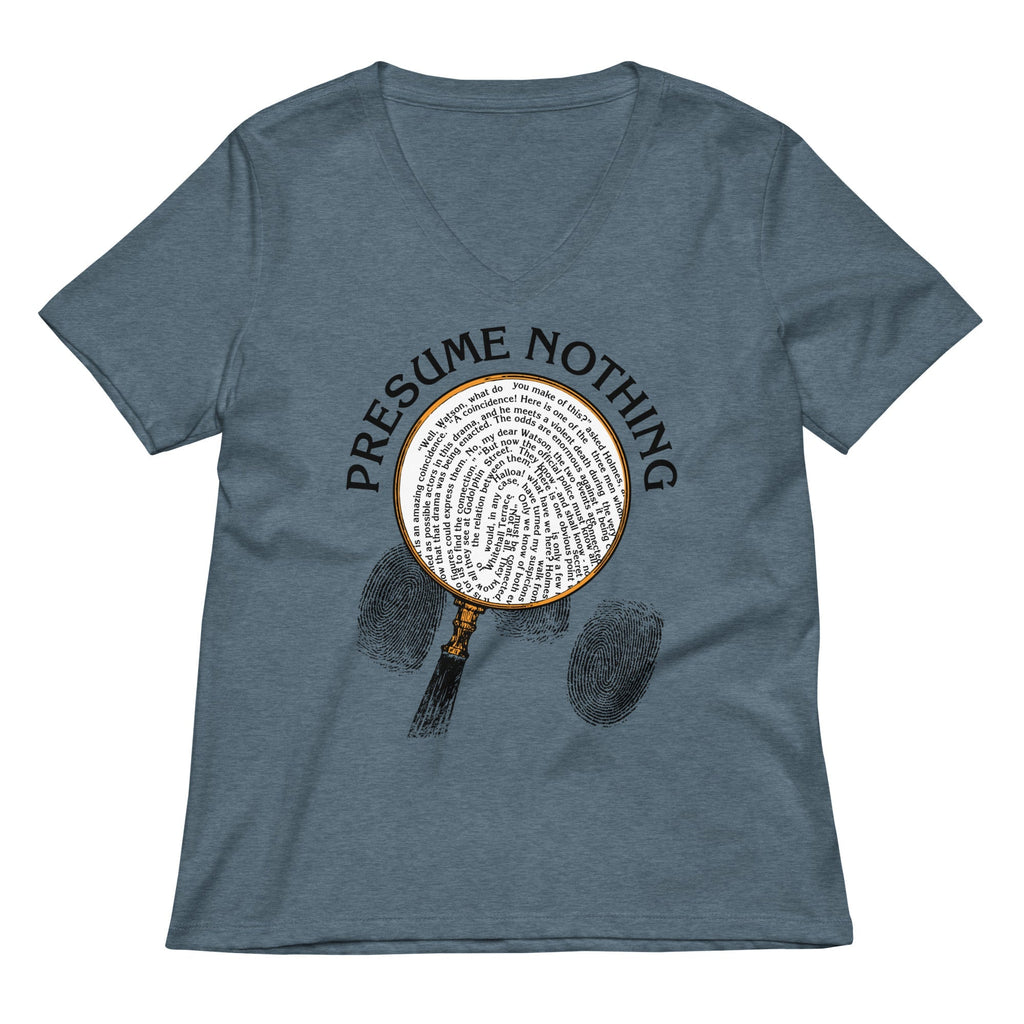 Presume Nothing Women's V-Neck Tee