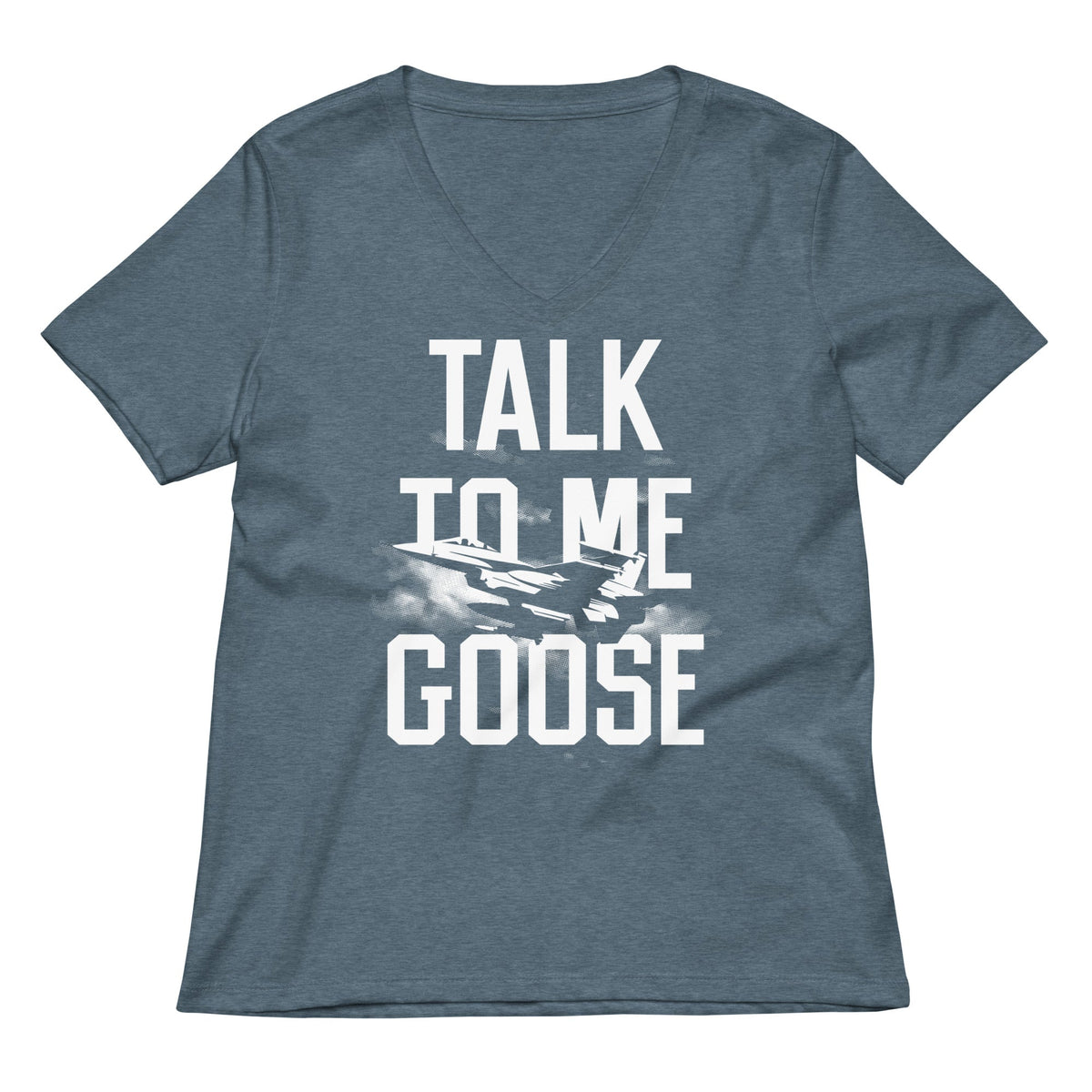 Talk To Me Goose Women's V-Neck Tee