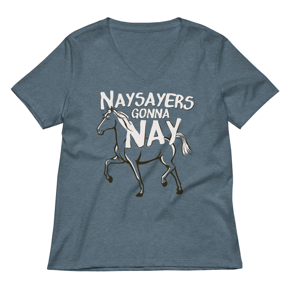 Nay Sayers Gonna Nay Women's V-Neck Tee