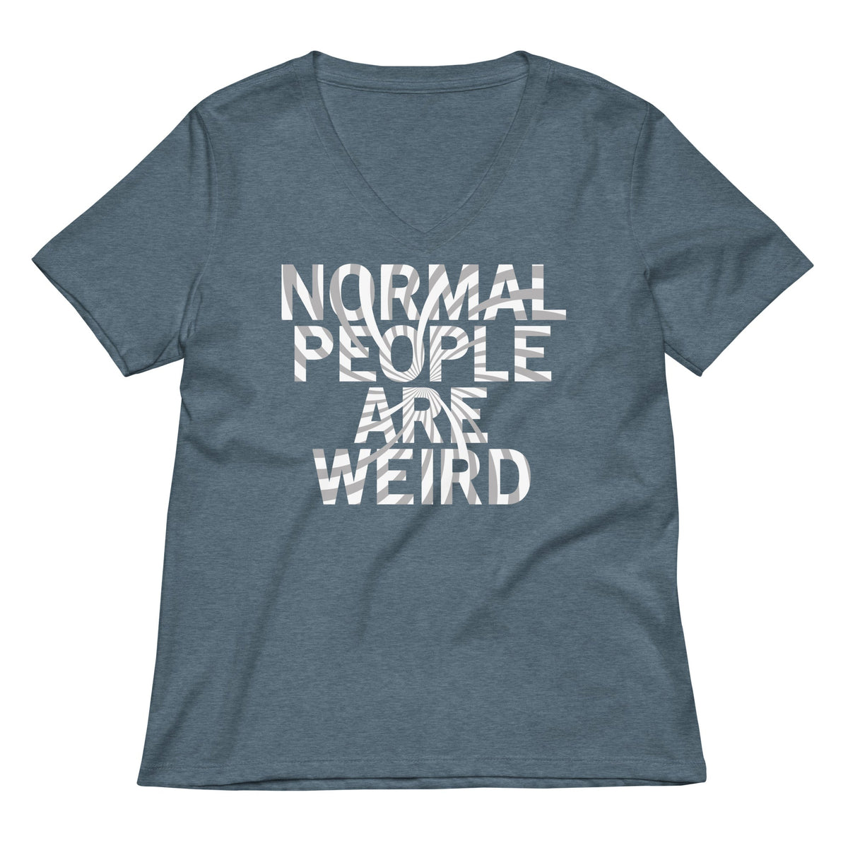 Normal People Are Weird Women's V-Neck Tee