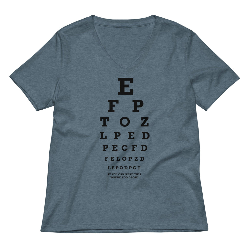 Too Close Eye Chart Women's V-Neck Tee