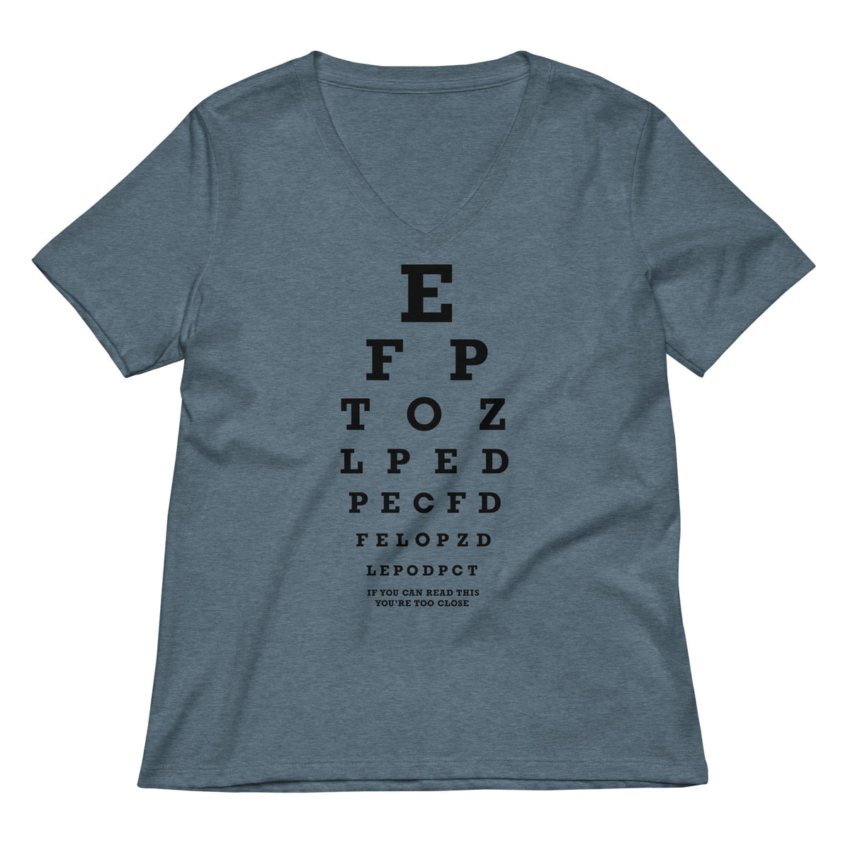Too Close Eye Chart Women's V-Neck Tee