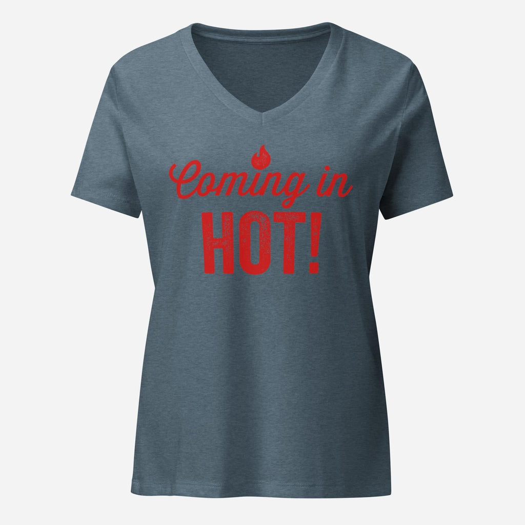 Coming in Hot Womenâ€™s Relaxed V-neck Tee