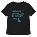 Introverted But Willing To Discuss Dogs Women's V-Neck Tee