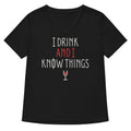 I Drink And I Know Things Women's V-Neck Tee