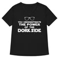 The Power Of The Dork Side Women's V-Neck Tee