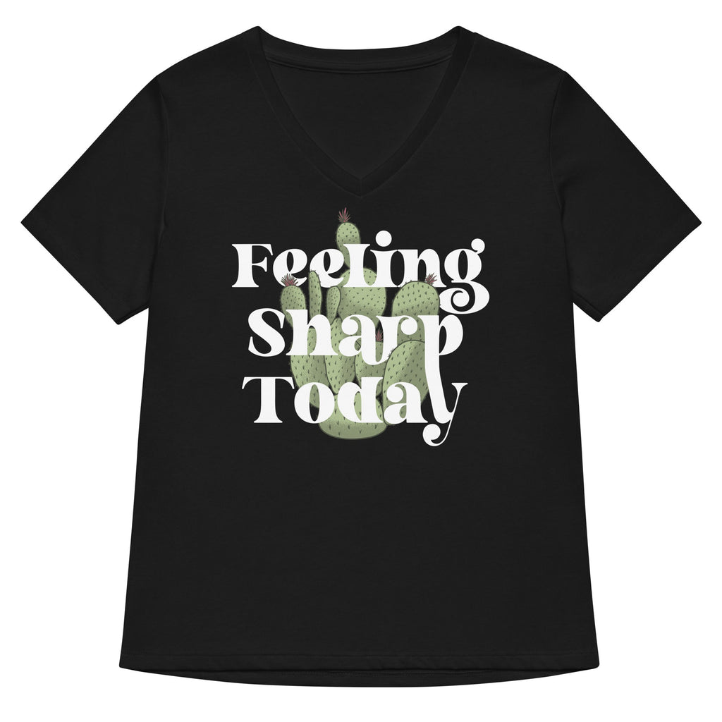 Feeling Sharp Today Women's V-Neck Tee
