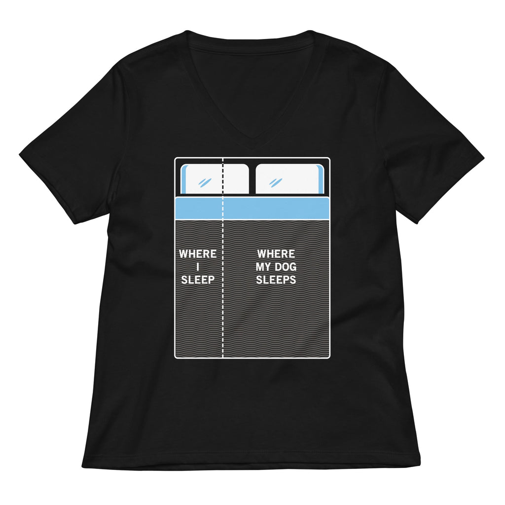 Where I Sleep, Where My Dog Sleeps Women's V-Neck Tee