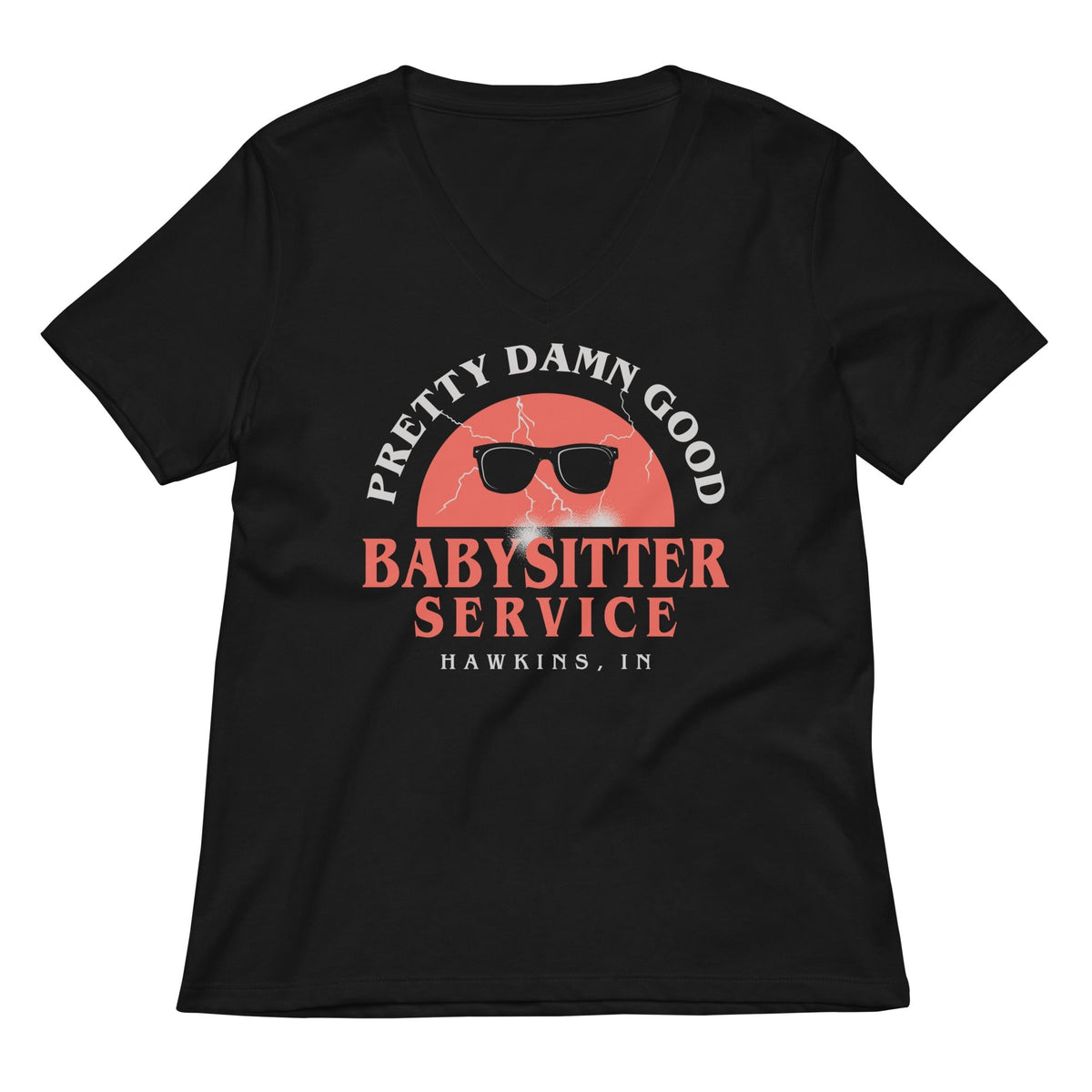 Pretty Damn Good Babysitter Service Women's V-Neck Tee