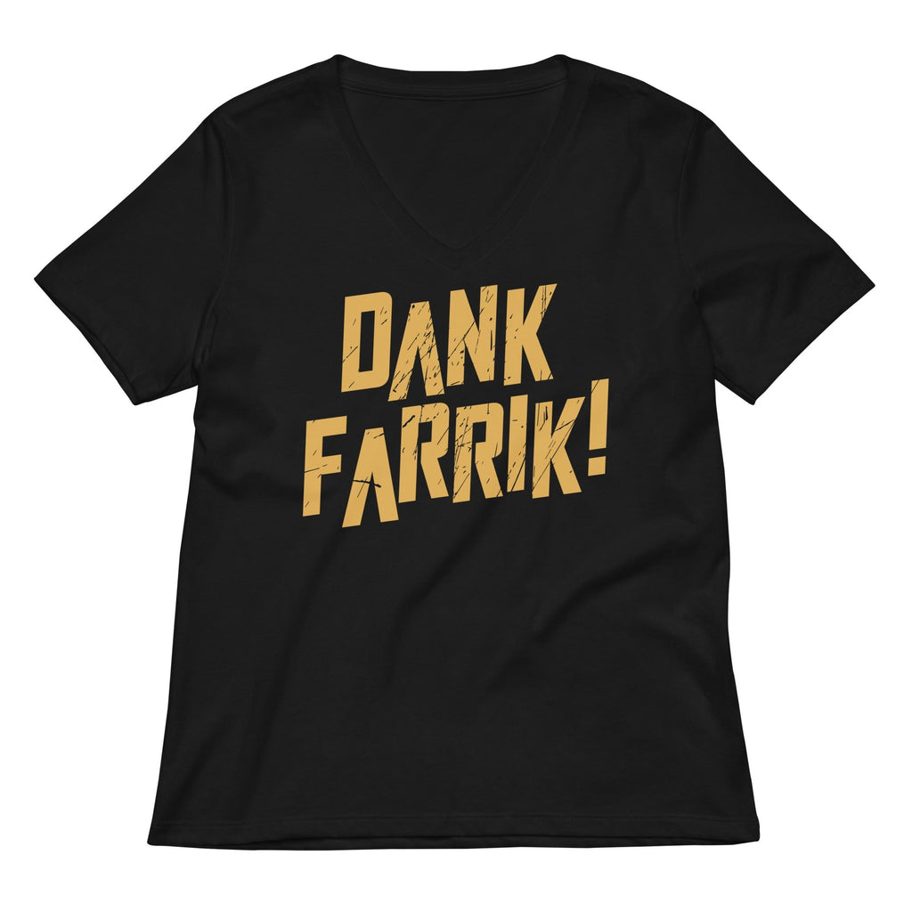 Dank Farrik! Women's V-Neck Tee