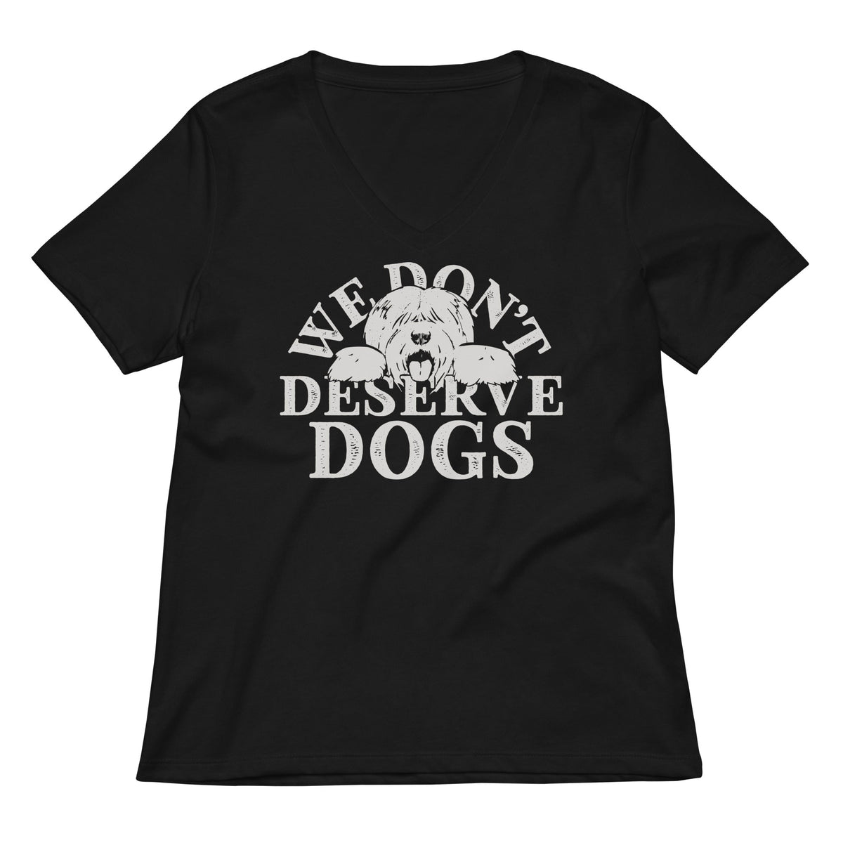 We Don't Deserve Dogs Women's V-Neck Tee