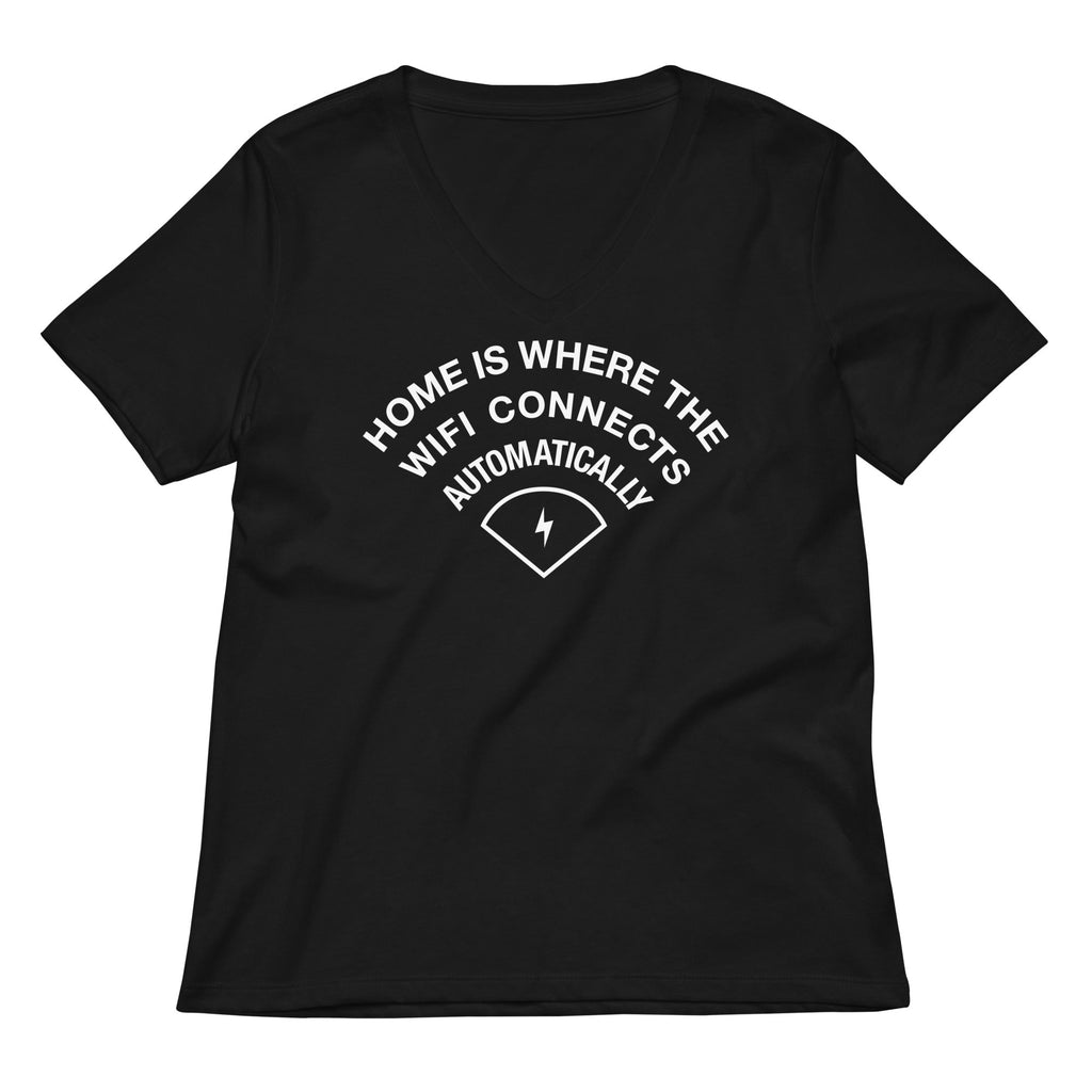Home Is Where The WiFI Connects Automatically Women's V-Neck Tee