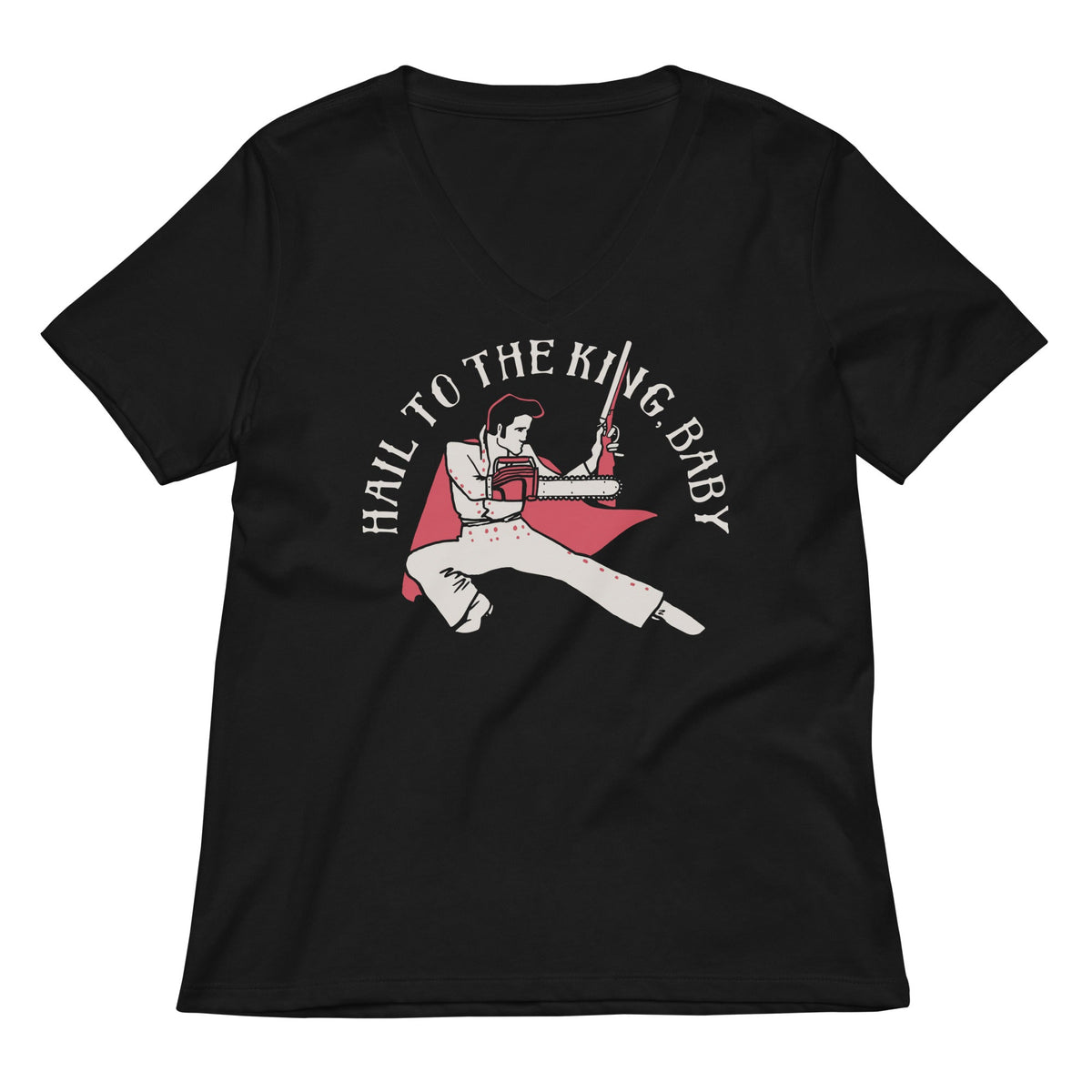Hail To The King, Baby Women's V-Neck Tee