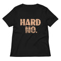 Hard No Women's V-Neck Tee
