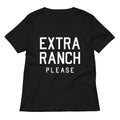 Extra Ranch Please Women's V-Neck Tee