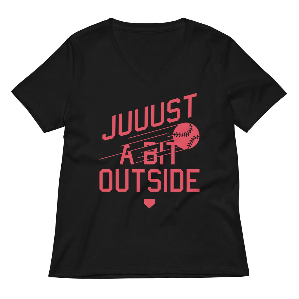 Just A Bit Outside Women's V-Neck Tee