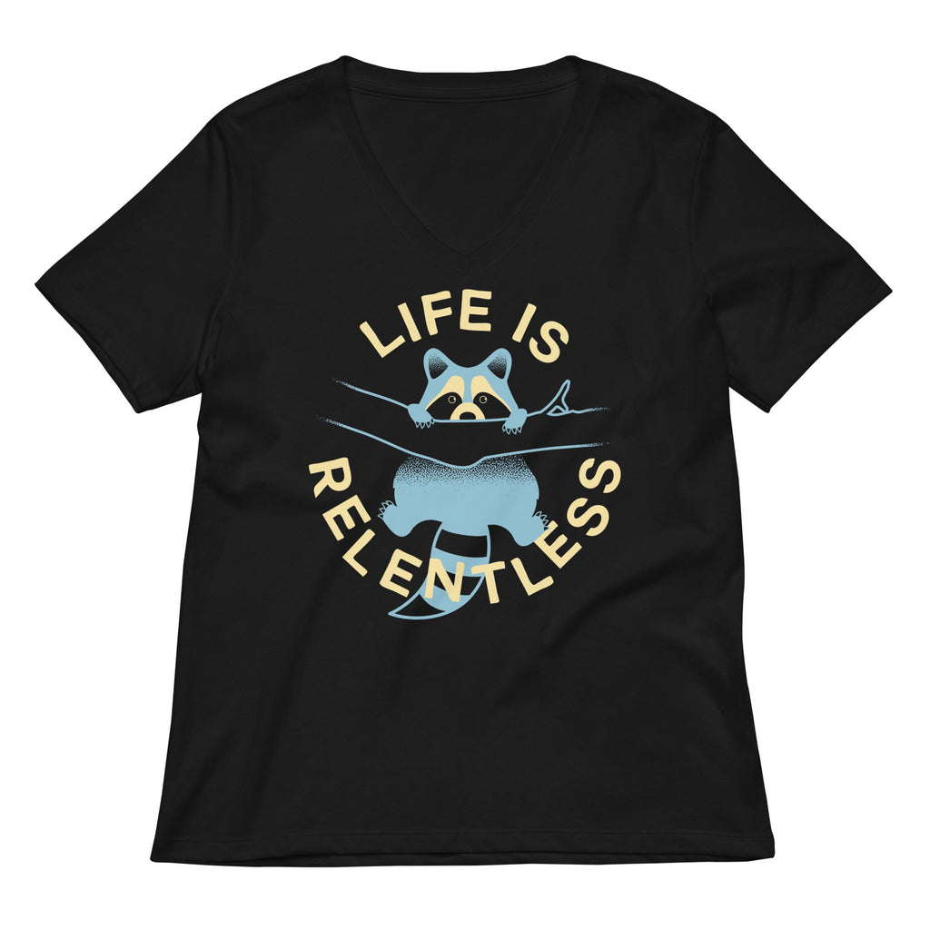 Life Is Relentless Women's V-Neck Tee