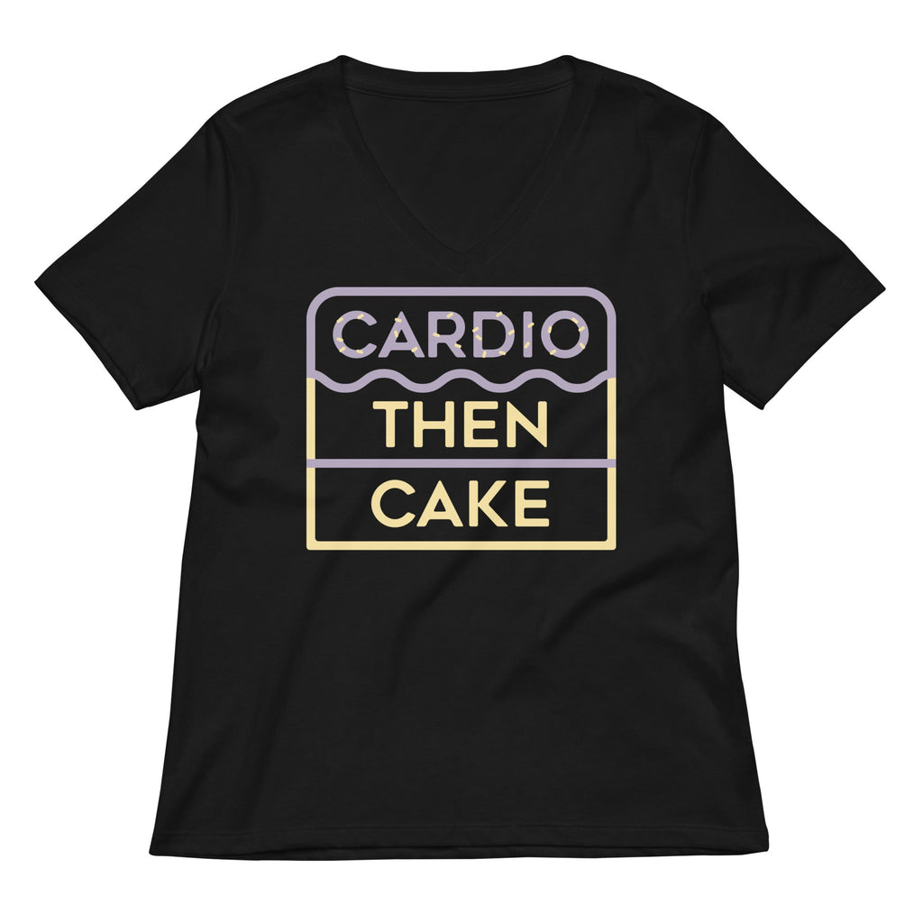 Cardio Then Cake Women's V-Neck Tee
