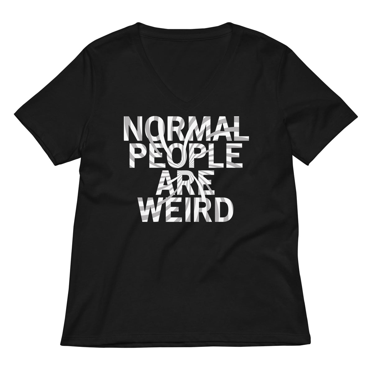 Normal People Are Weird Women's V-Neck Tee