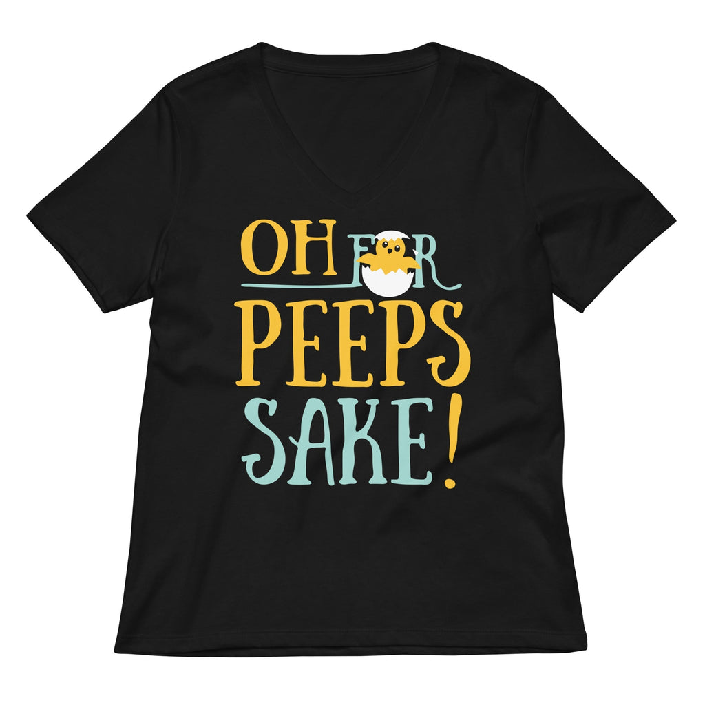 Oh For Peeps Sake Women's V-Neck Tee