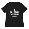 Will Grade Papers For Food Women's V-Neck Tee