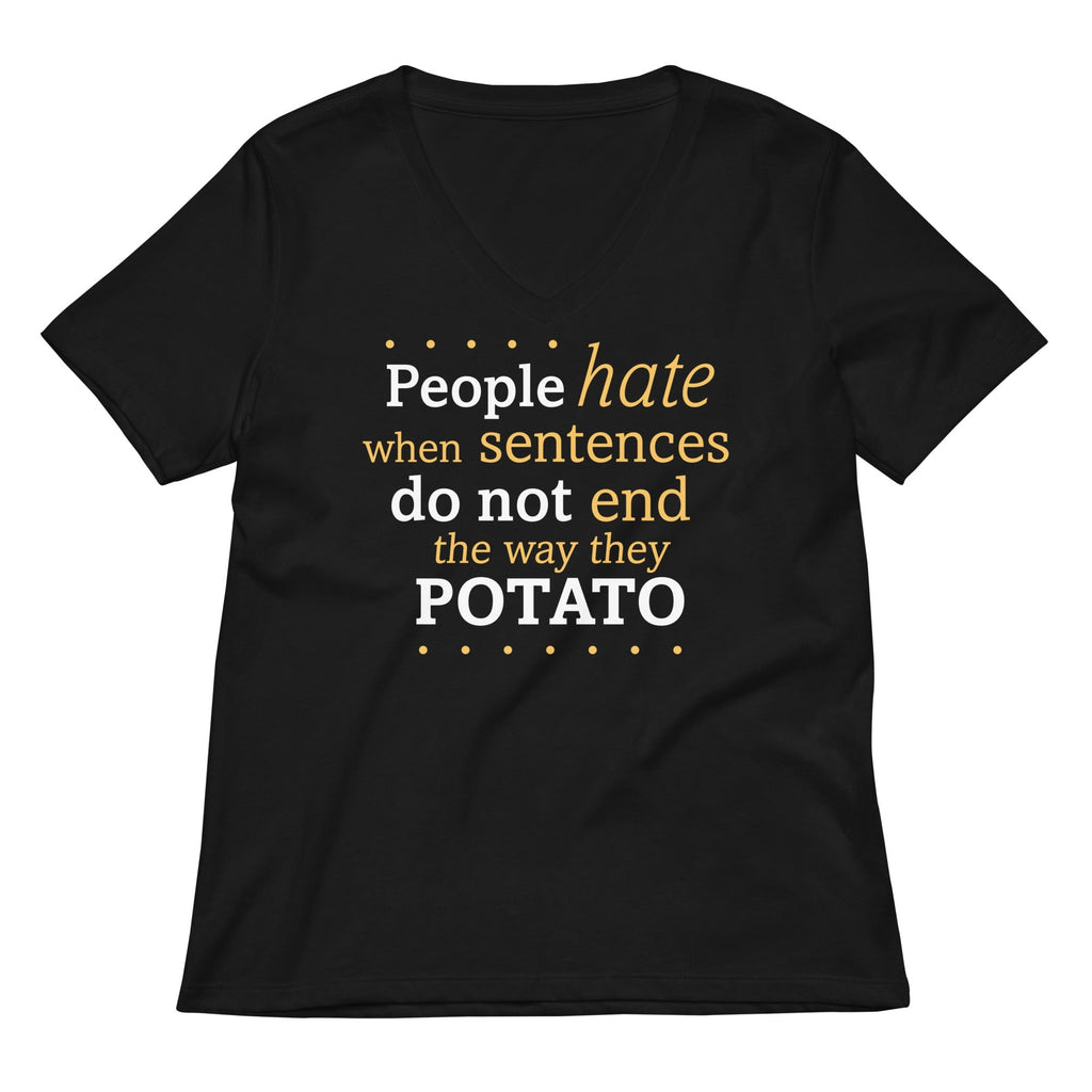 Sentences That End In Potato Women's V-Neck Tee