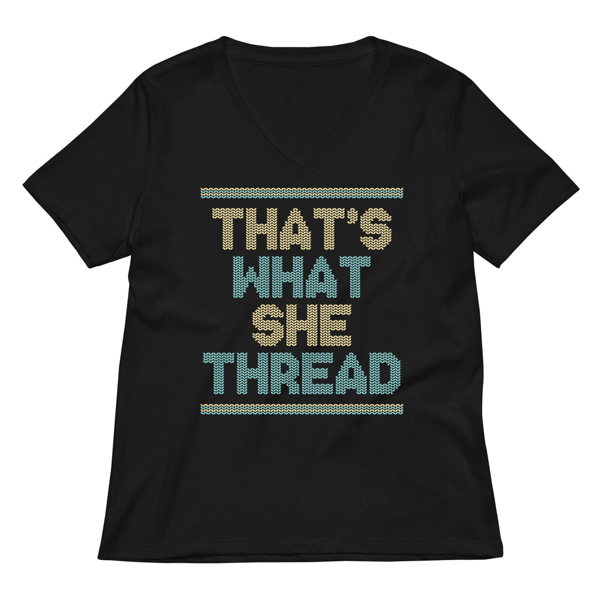 That's What She Thread Women's V-Neck Tee