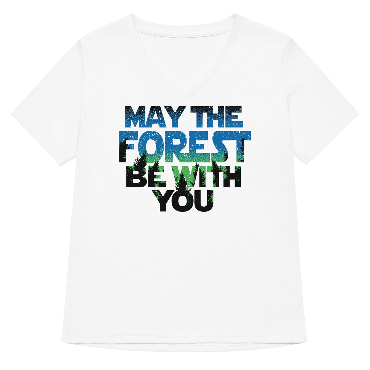 May The Forest Be With You Women's V-Neck Tee