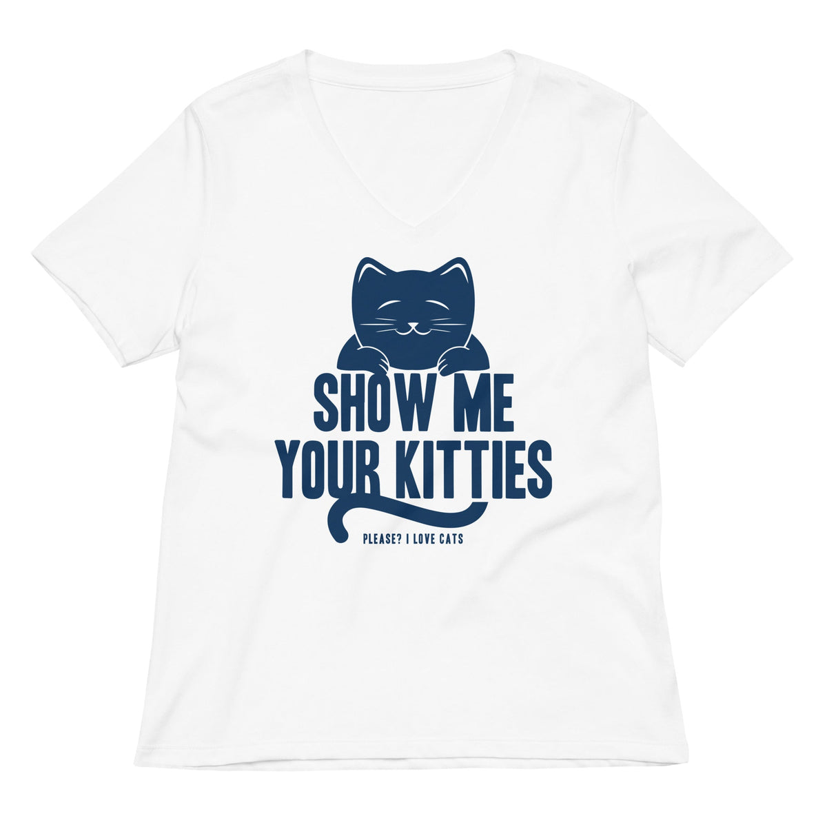 Show Me Your Kitties Women's V-Neck Tee