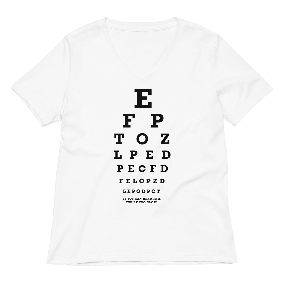 Too Close Eye Chart Women's V-Neck Tee