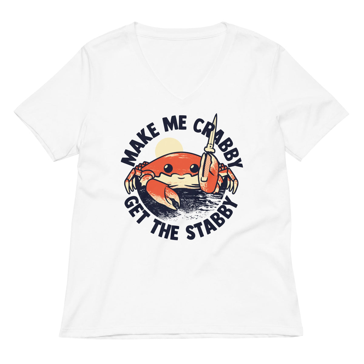Make Me Crabby Get The Stabby Women's V-Neck Tee