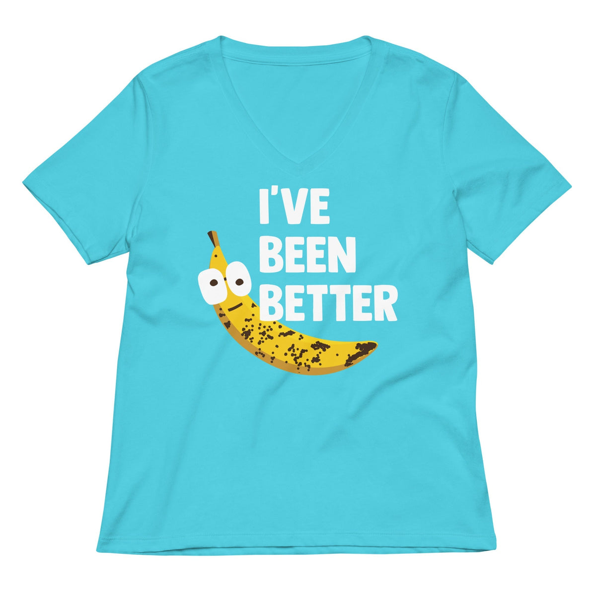 I've Been Better Women's V-Neck Tee