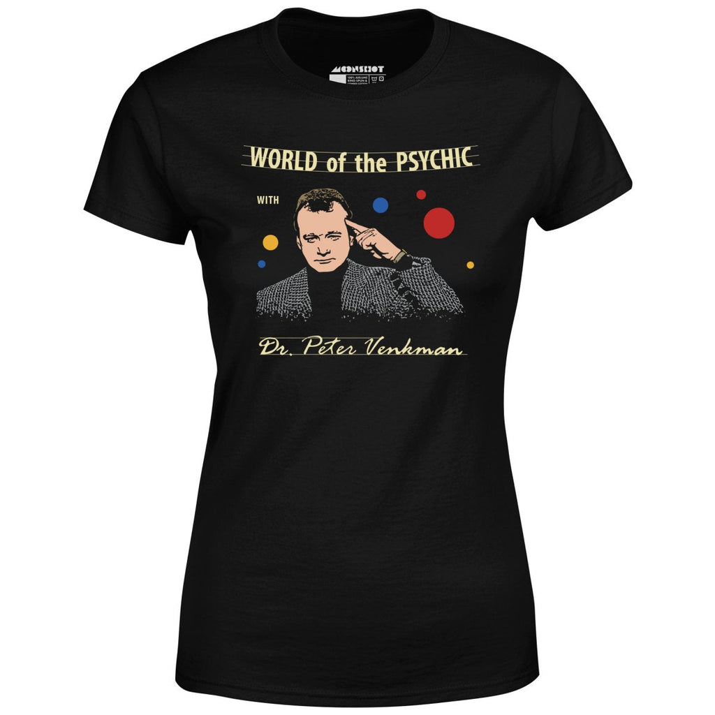 World of the Psychic with Dr. Peter Venkman - Women's