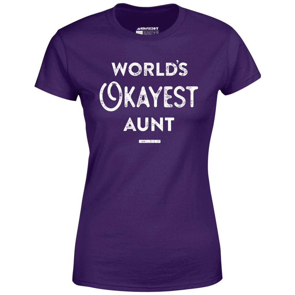 World's Okayest Aunt - Women's