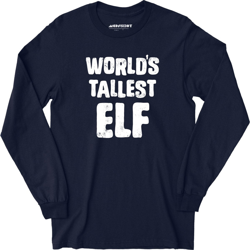 World's Tallest Elf - Long Sleeve