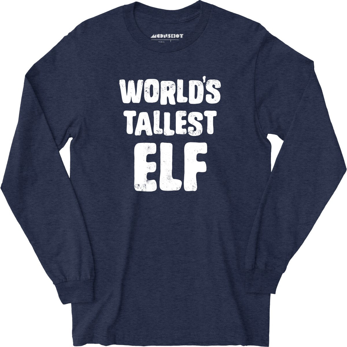 World's Tallest Elf - Long Sleeve