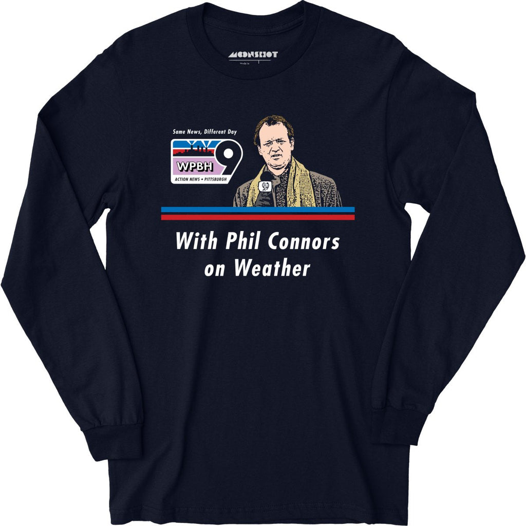 WPBH News with Phil Connors - Groundhog Day - Long Sleeve