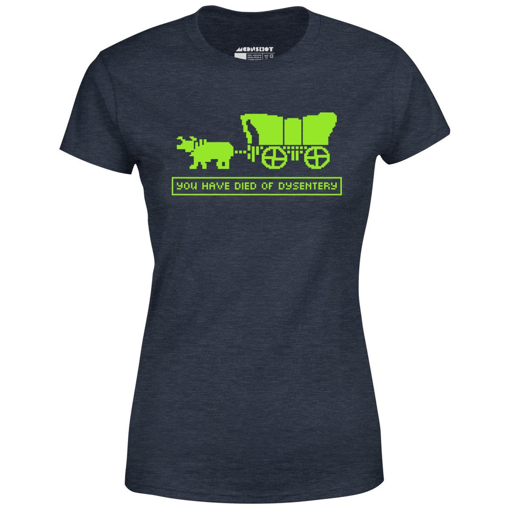 You Have Died of Dysentery - Women's