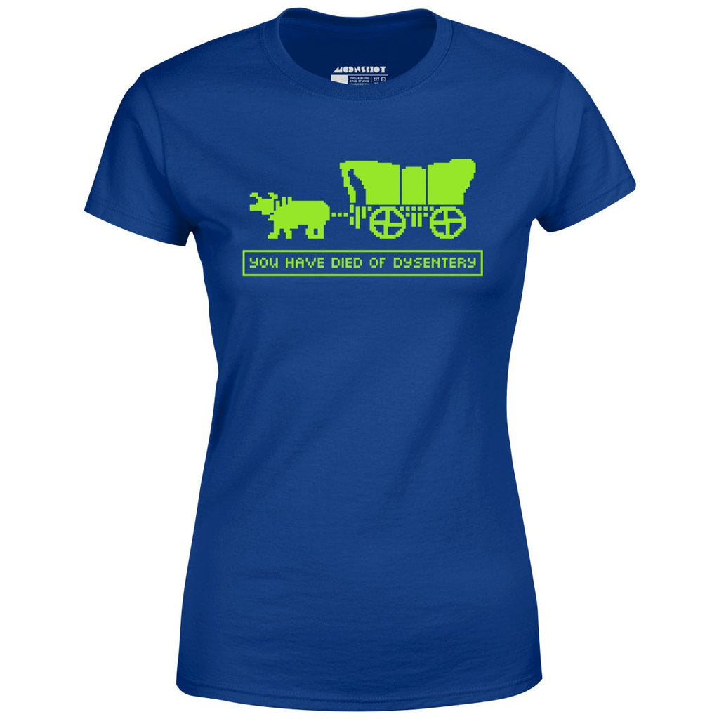 You Have Died of Dysentery - Women's
