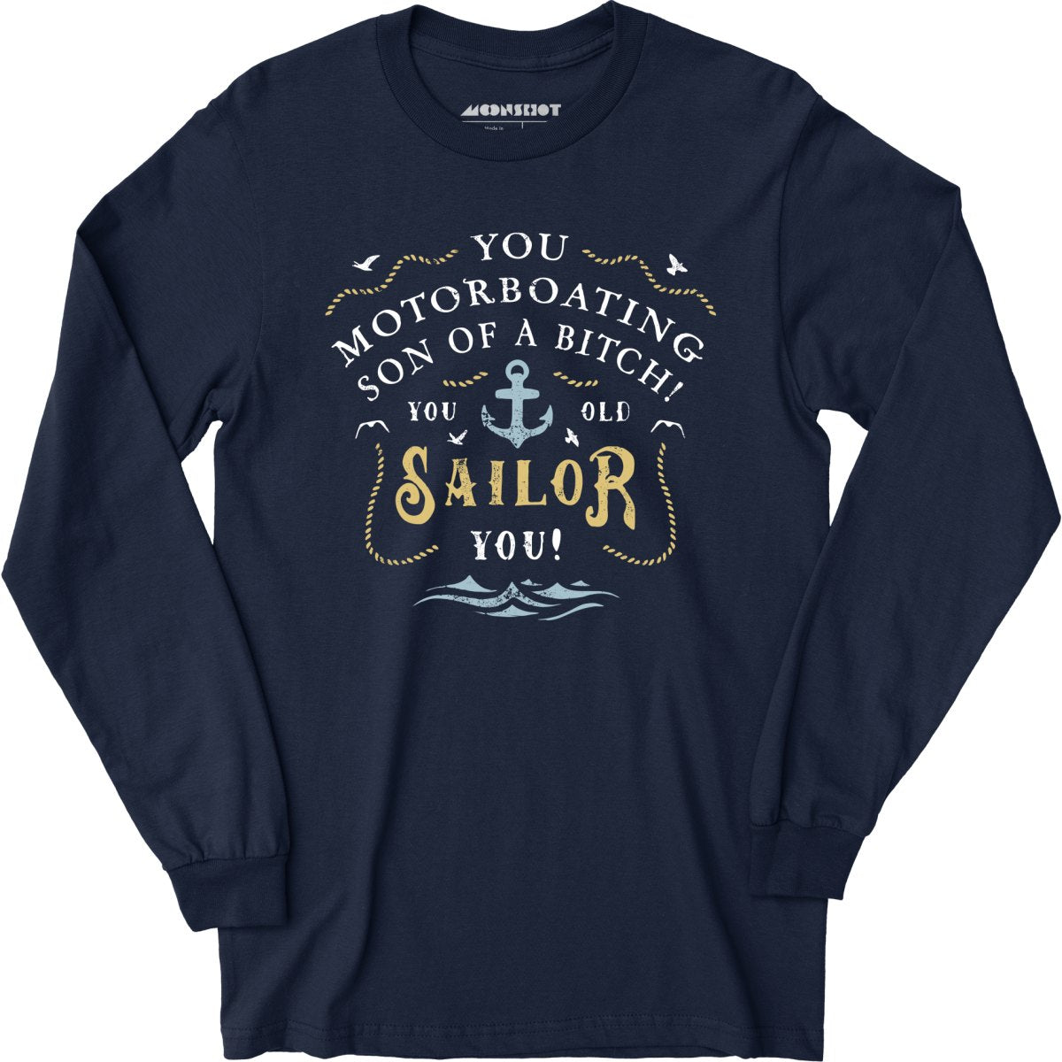 You Old Sailor You - Long Sleeve