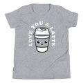 Love You A Latte Kid's Youth Tee