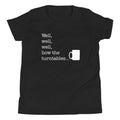 Well, Well, Well, How The Turntables Kid's Youth Tee