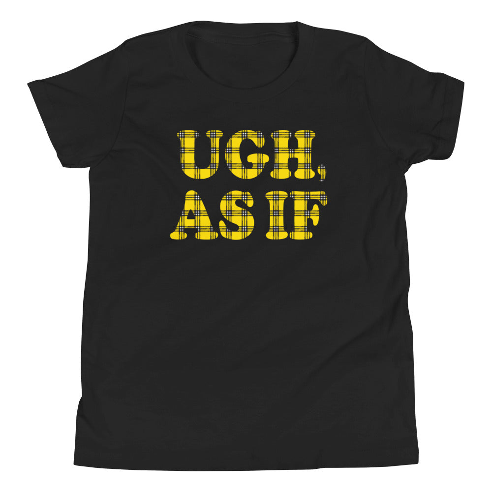 Ugh, As If Kid's Youth Tee