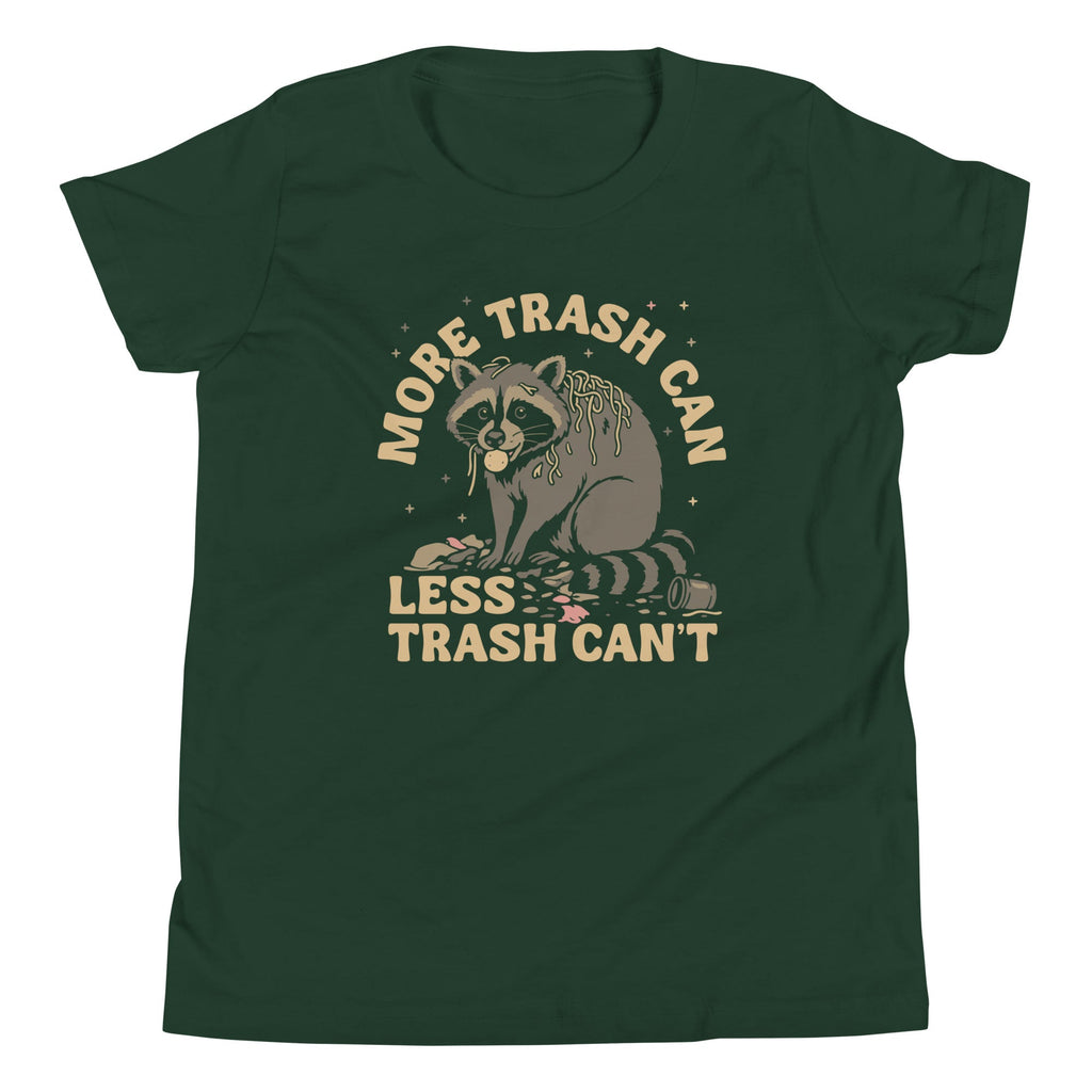More Trash Can Less Trash Can't Kid's Youth Tee
