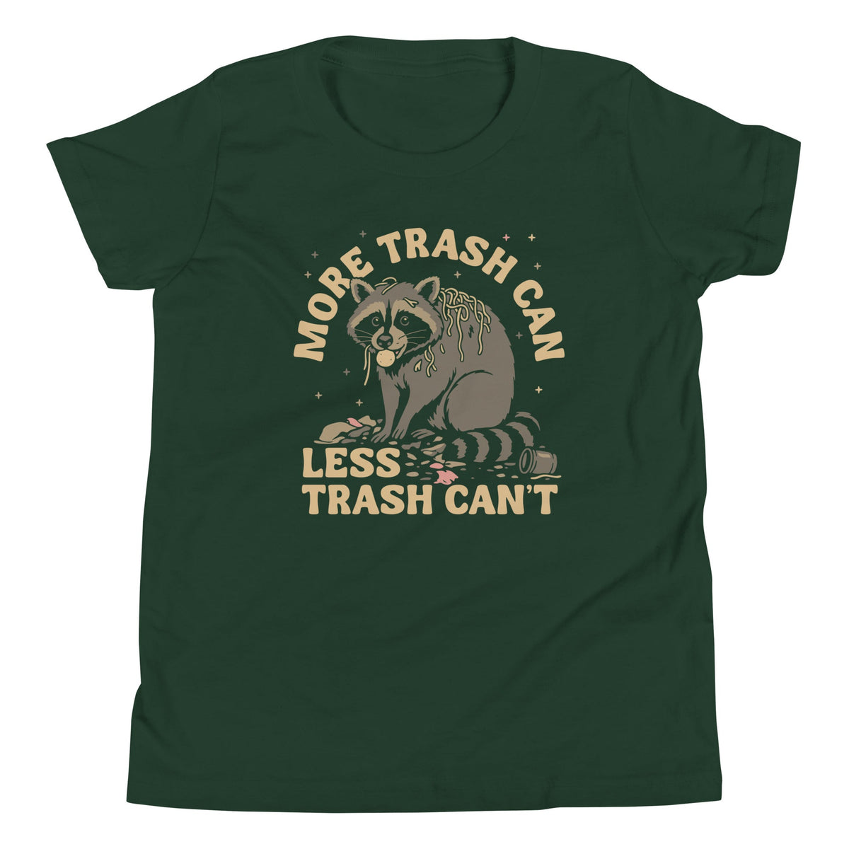More Trash Can Less Trash Can't Kid's Youth Tee