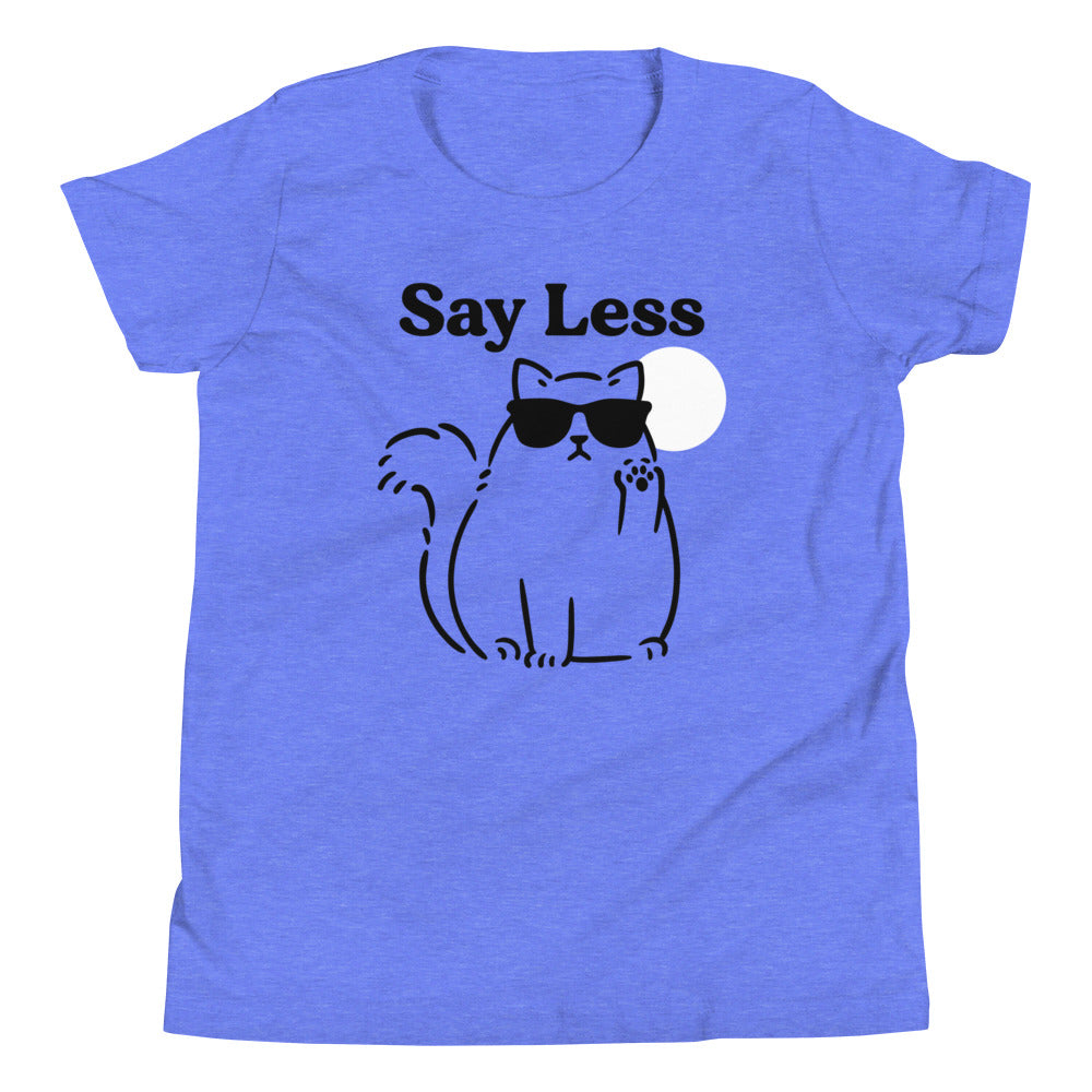 Say Less Kid's Youth Tee