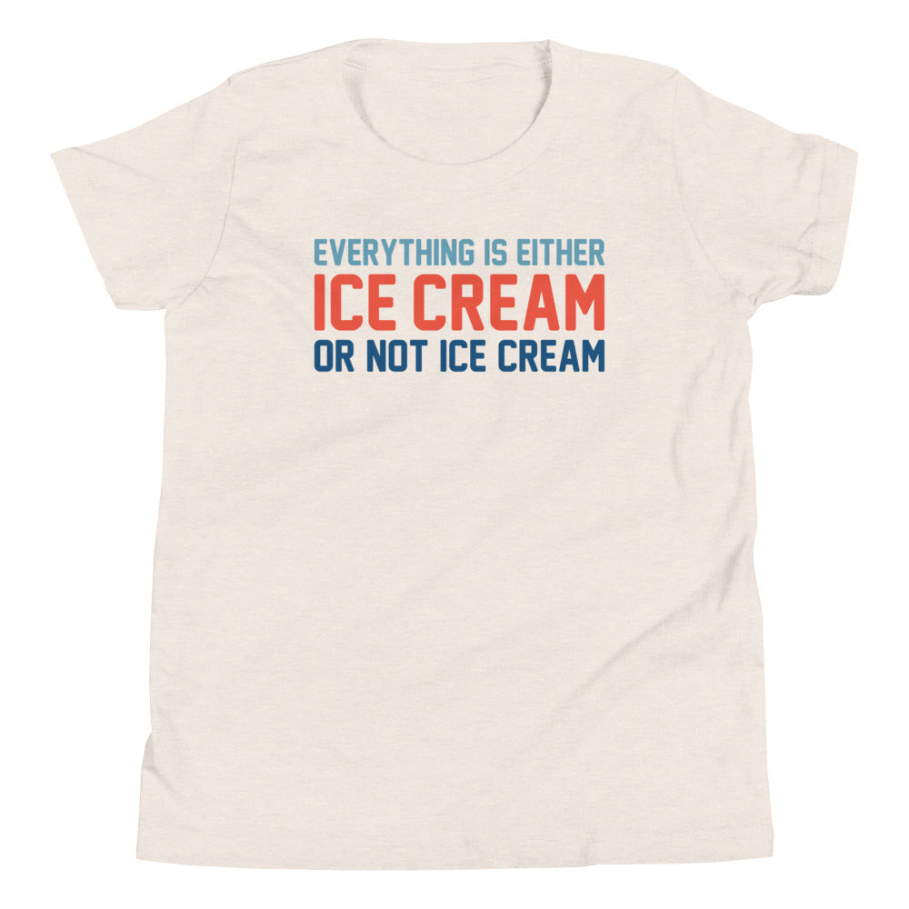 Everything Is Ice Cream Or Not Ice Cream Kid's Youth Tee